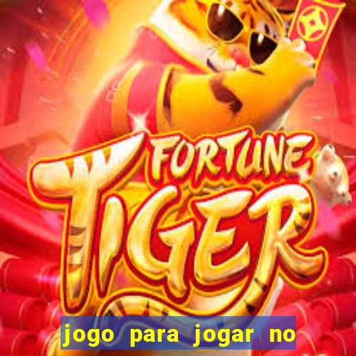 jogo para jogar no celular online