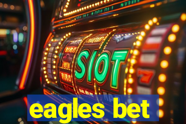 eagles bet