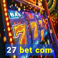 27 bet com