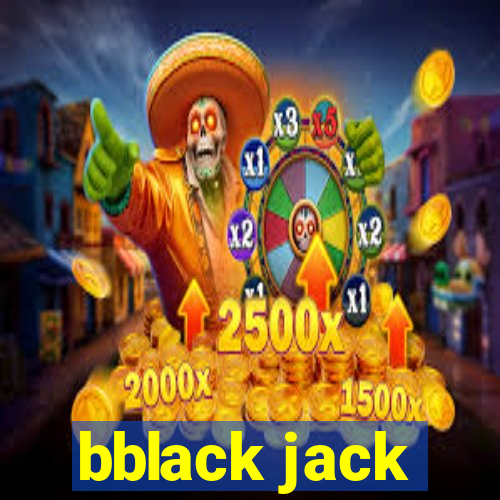 bblack jack