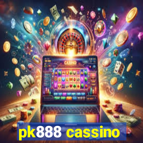 pk888 cassino