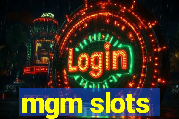 mgm slots