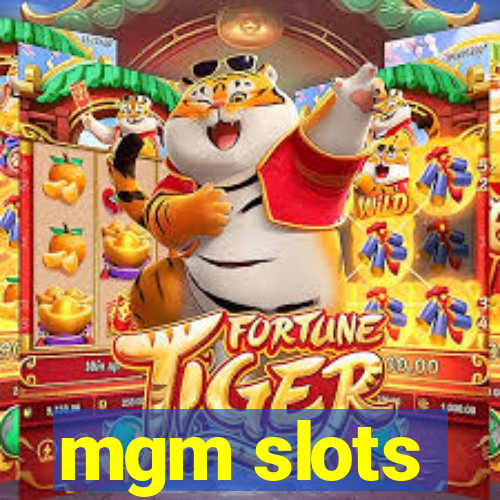 mgm slots