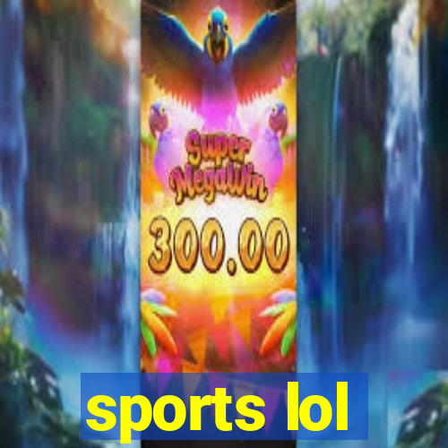 sports lol