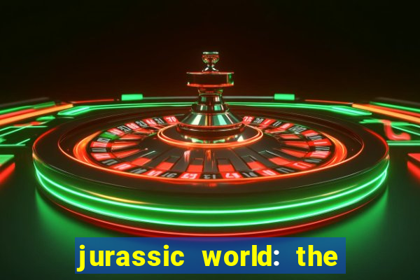 jurassic world: the game apk dinheiro infinito