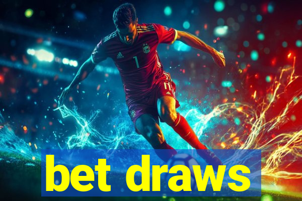 bet draws