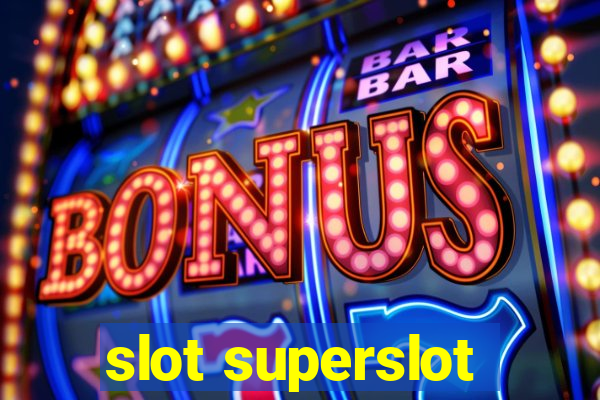 slot superslot