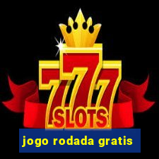 jogo rodada gratis