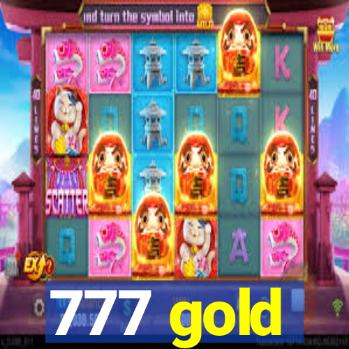 777 gold