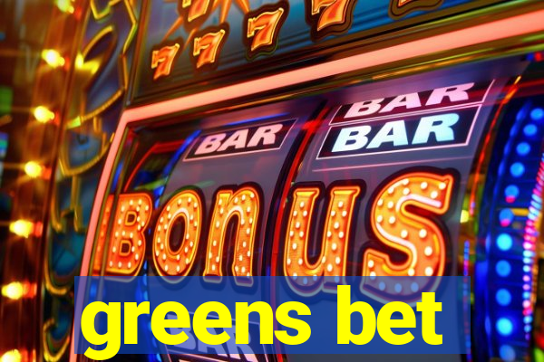 greens bet