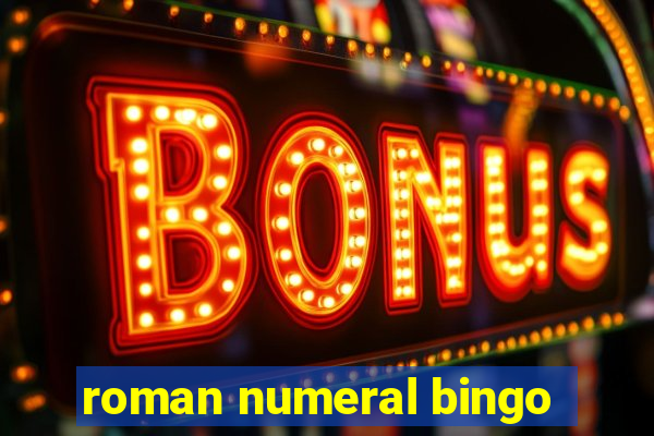 roman numeral bingo