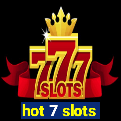 hot 7 slots