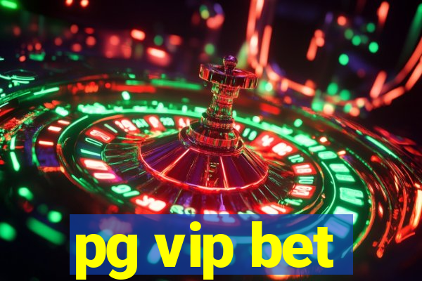 pg vip bet