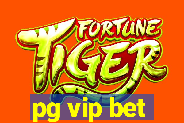 pg vip bet