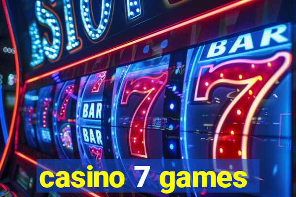 casino 7 games