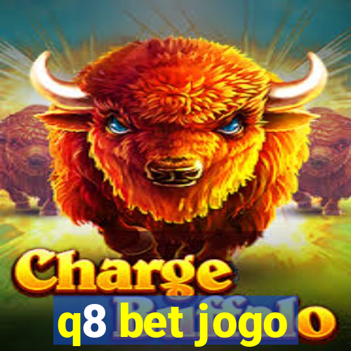 q8 bet jogo