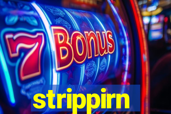 strippirn