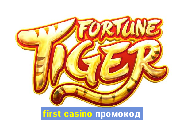 first casino промокод