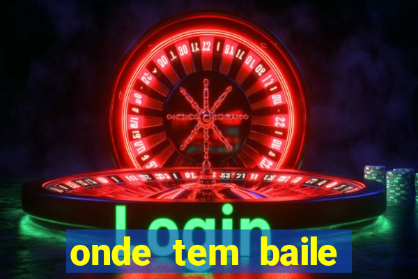 onde tem baile hoje em joinville