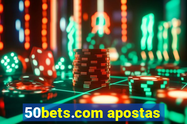 50bets.com apostas