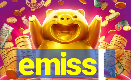 emiss[