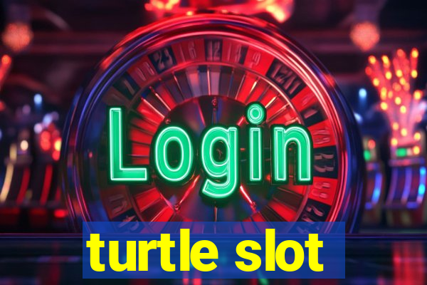 turtle slot