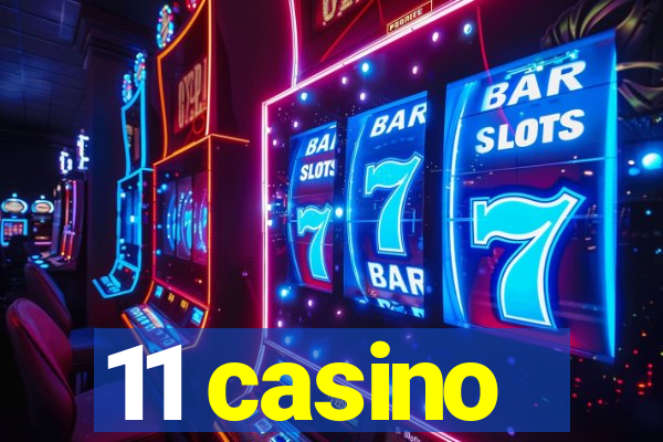 11 casino