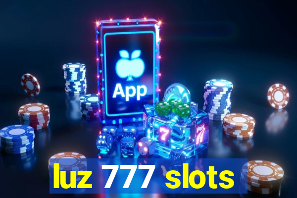 luz 777 slots