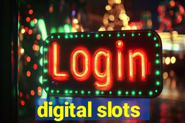 digital slots