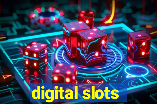 digital slots