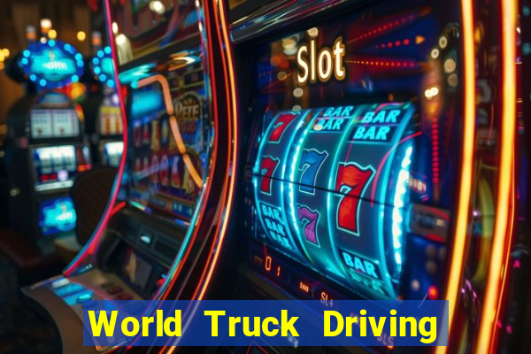 World Truck Driving Simulator Dinheiro Infinito tudo desbloqueado