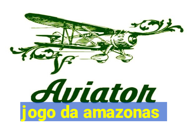 jogo da amazonas