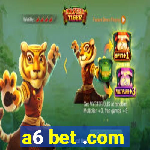 a6 bet .com