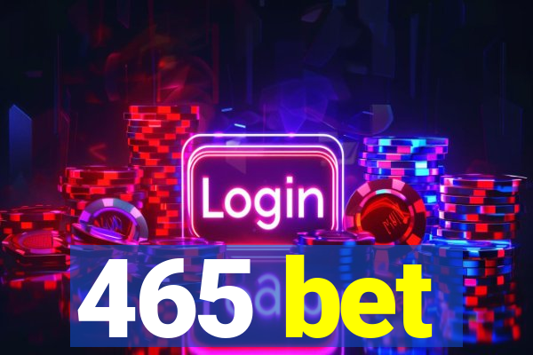 465 bet