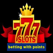 betting with points