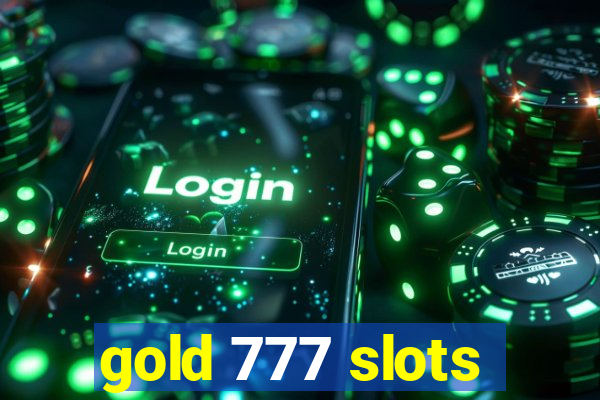 gold 777 slots