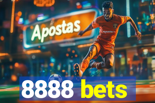 8888 bets