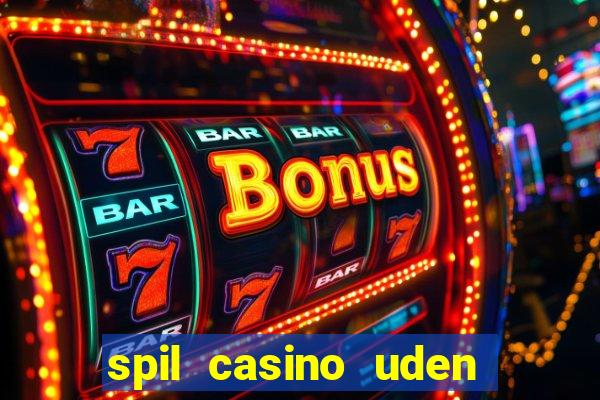 spil casino uden om rofus