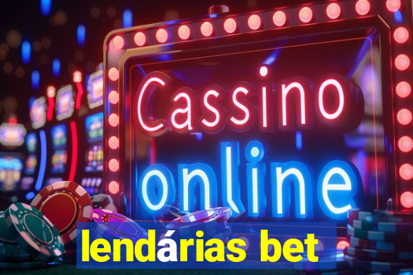 lendárias bet