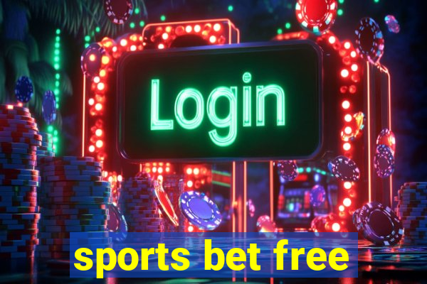 sports bet free