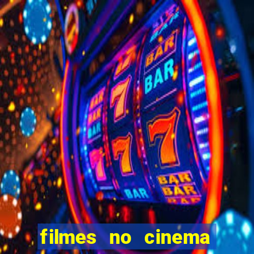 filmes no cinema conquista sul