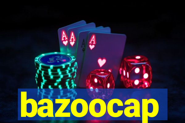 bazoocap