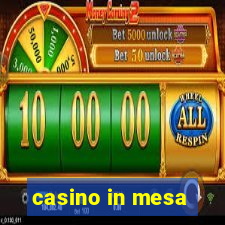 casino in mesa