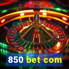 850 bet com