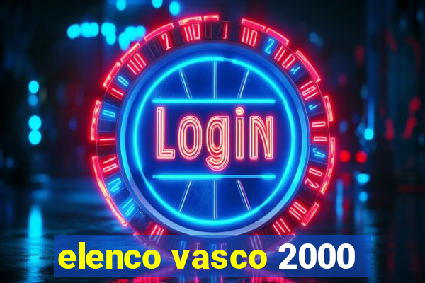 elenco vasco 2000