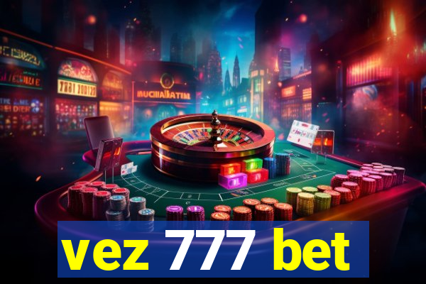 vez 777 bet