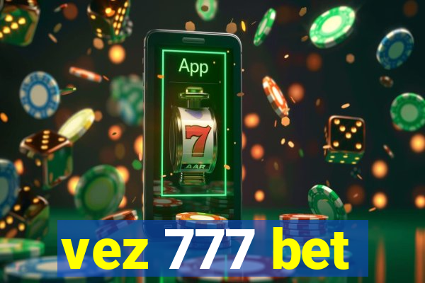 vez 777 bet