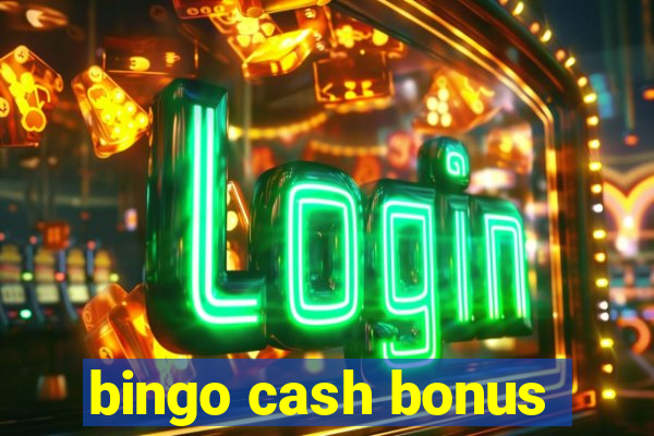 bingo cash bonus