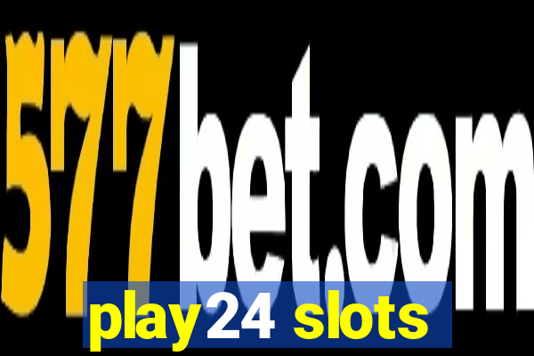 play24 slots