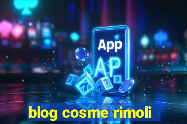 blog cosme rimoli